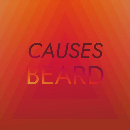 Causes Beard