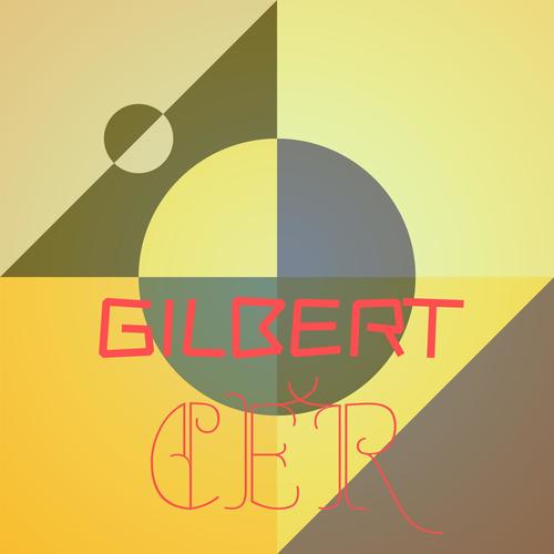 Gilbert Cer