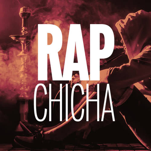 Rap Chicha (Explicit)