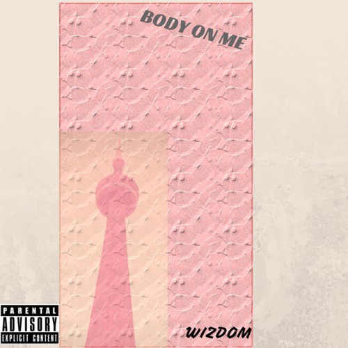 Body on Me (Explicit)