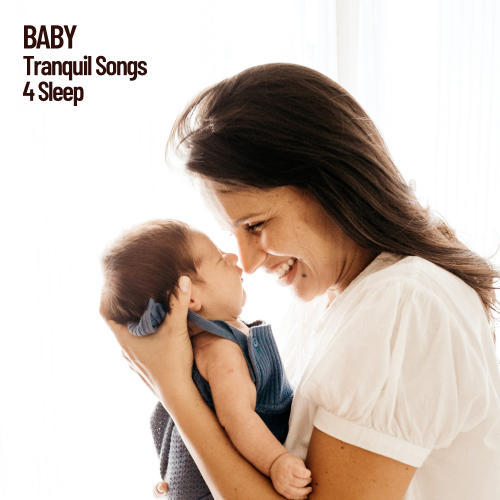 Baby: Tranquil Songs 4 Sleep