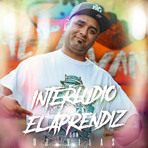 Interludio El Aprendiz (feat. Dj Vilaz) [Explicit]