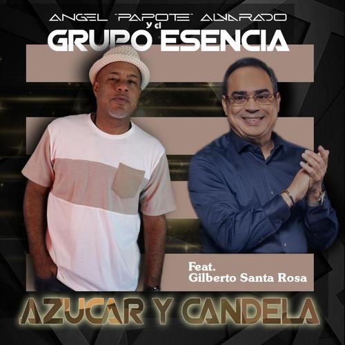 Azucar y Candela (feat. Gilberto Santa Rosa)