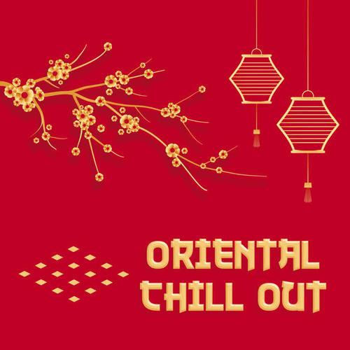 Oriental Chill Out