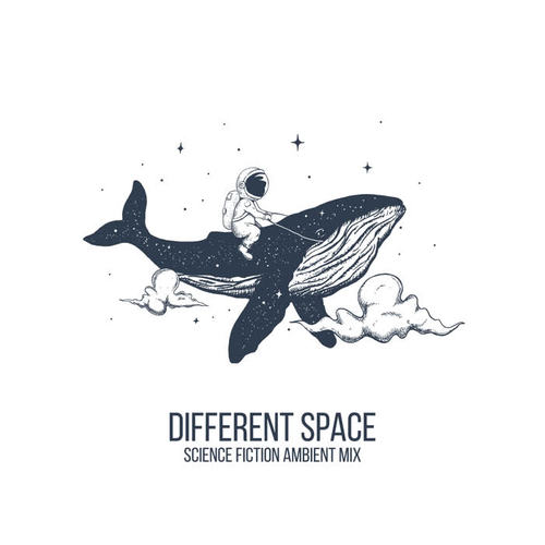 Different Space: Science Fiction Ambient Mix