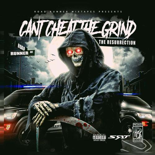 Can't Cheat The Grind (The Resurrection) [Explicit]
