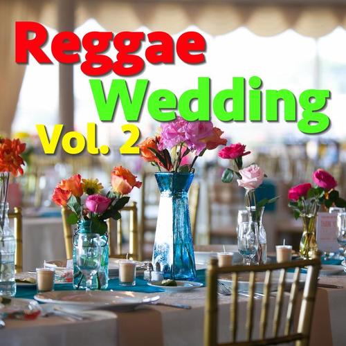 Reggae Wedding, Vol. 2