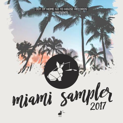 Oohgth Miami Sampler 2017 (Explicit)