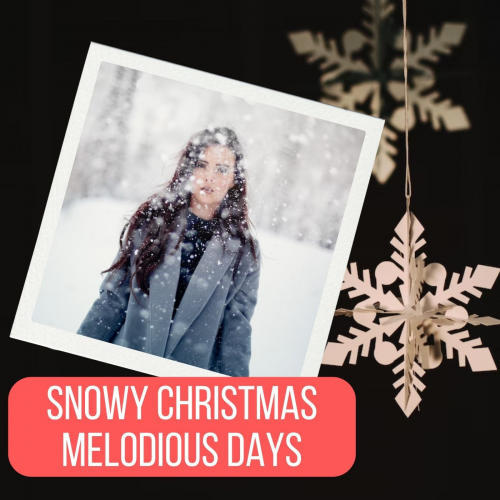 Snowy Christmas Melodious Days