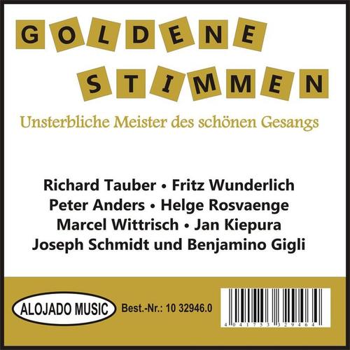 Goldene Stimmen - Unsterbliche Meister des schönen Gesangs