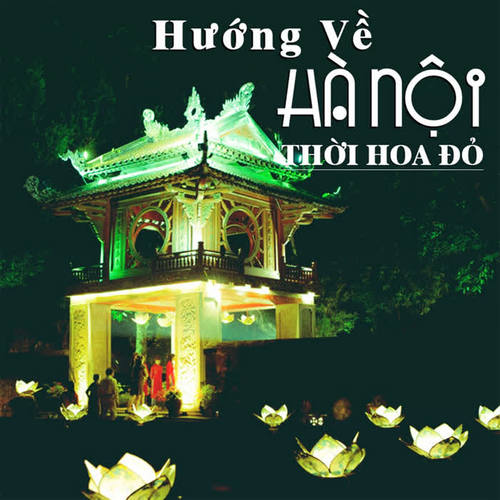 Hướng về Hà Nội - Thời hoa đỏ