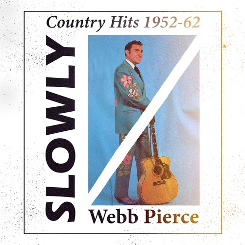 Slowly (Country Hits 1950-62)