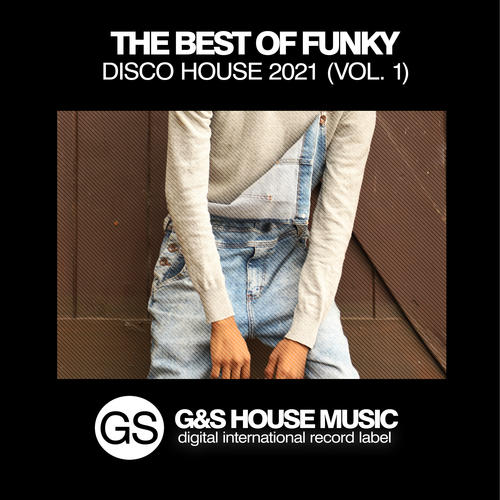 The Best of Funky Disco House 2021, Vol. 1