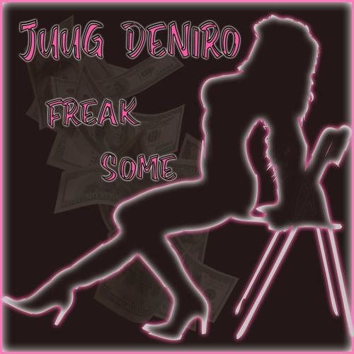 Freak Some (Explicit)