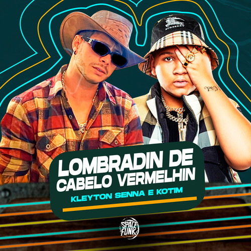 Lombradin de Cabelo Vermelhin (Versão Piseiro) [Explicit]