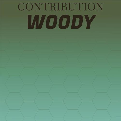 Contribution Woody