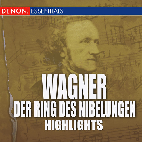 Wagner: Der Ring Des Nibelungen Highlights