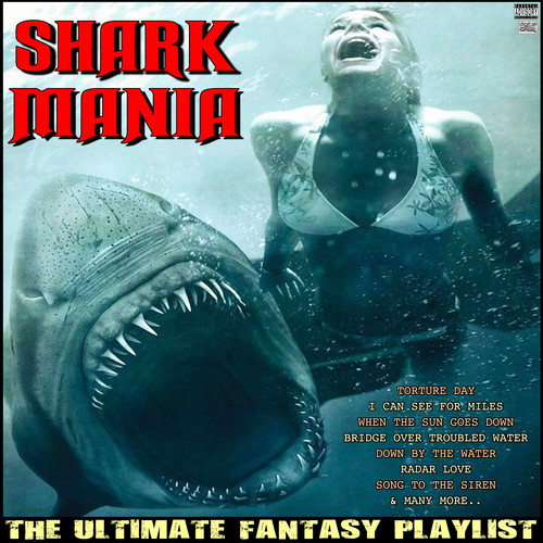 Shark Mania The Ultimate Fantasy Playlist