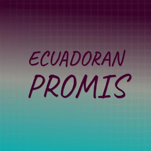 Ecuadoran Promis