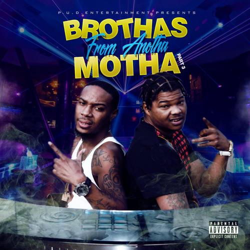 Brothas From Anotha Motha 3 (Explicit)