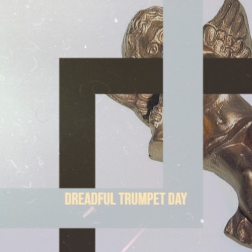 Dreadful Trumpet Day