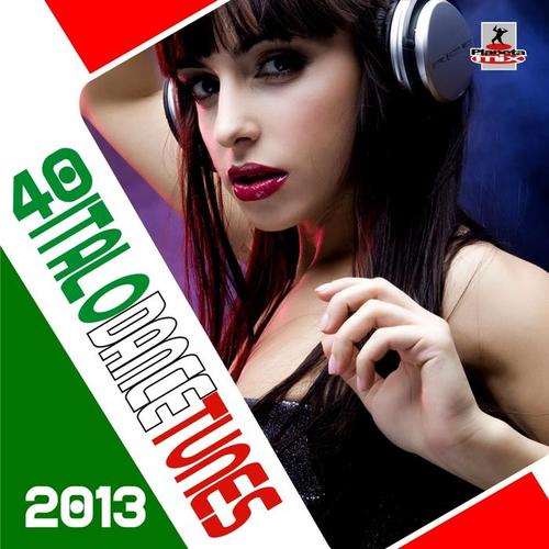 40 Italo Dance Tunes 2013