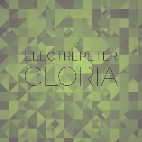 Electrepeter Gloria