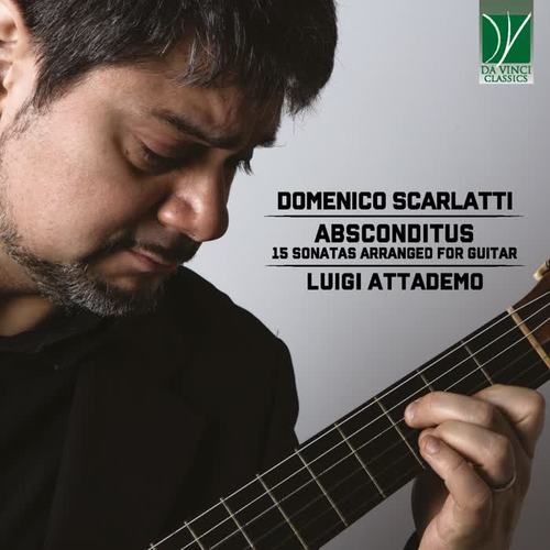 Domenico Scarlatti: Absconditus (15 Sonatas Arranged for Guitar)