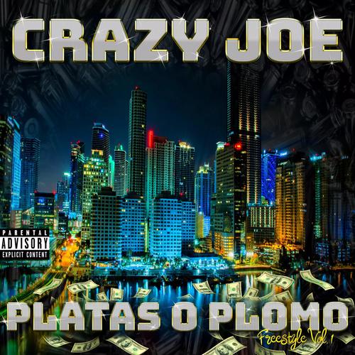 Platas O Plomo Freestyle, Vol. 1 (Explicit)