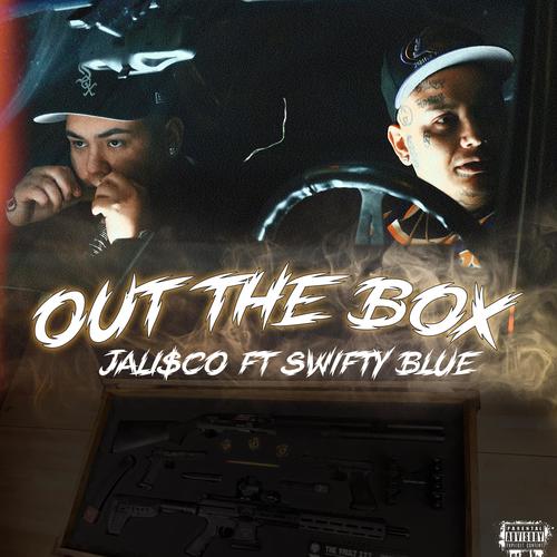 Out the box (feat. Swifty Blue) [Explicit]