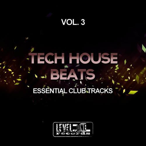 Tech House Beats, Vol. 3 (Essential Club Tracks)