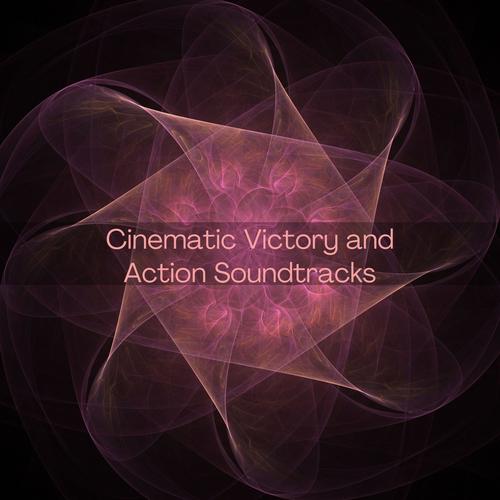 Cinematic Victory And Action Soundtracks