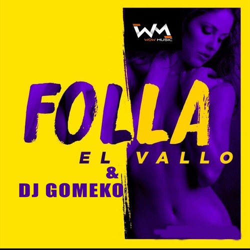 Folla (Explicit)