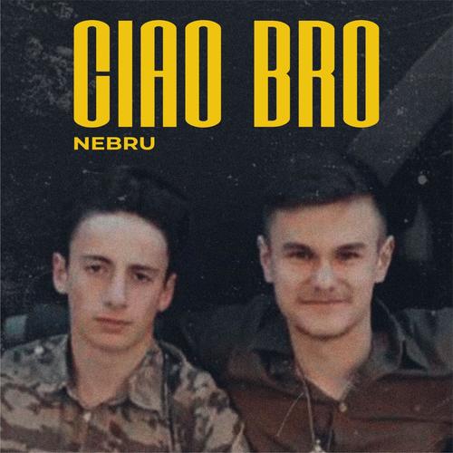 ...CIAO BRO (feat. ION) [Explicit]