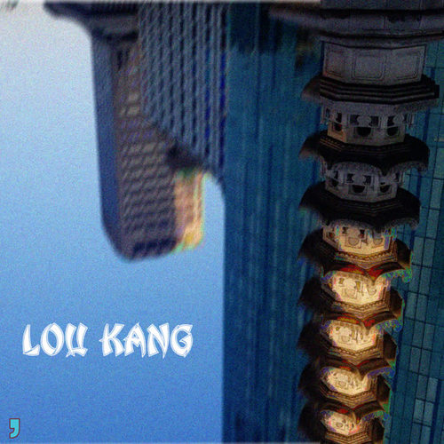 Lou Kang (Explicit)