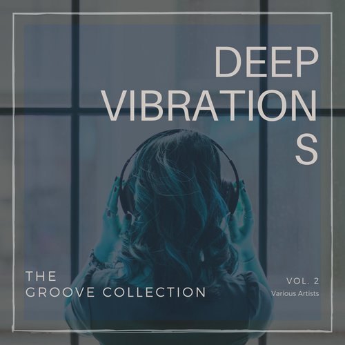 Deep Vibrations (The Groove Collection) , Vol. 2