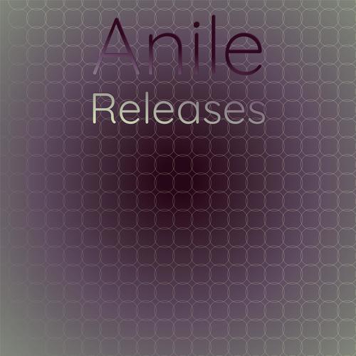 Anile Releases