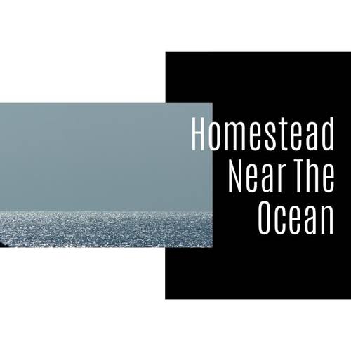 Homestead Near The Ocean