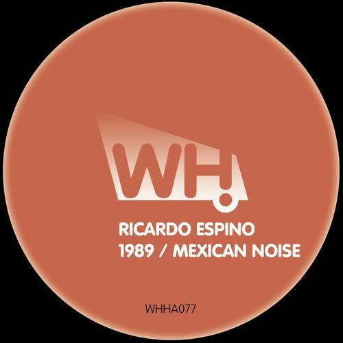 1989 / Mexican Noise