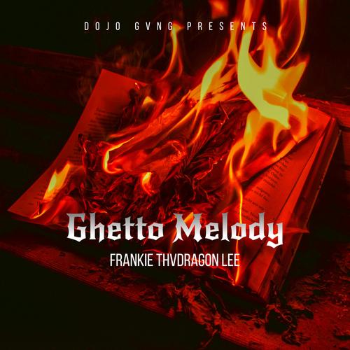 Ghetto Melody (Explicit)