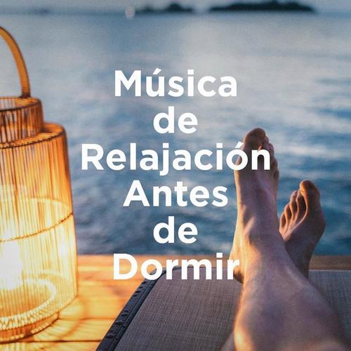 Música de Relajación Antes de Dormir