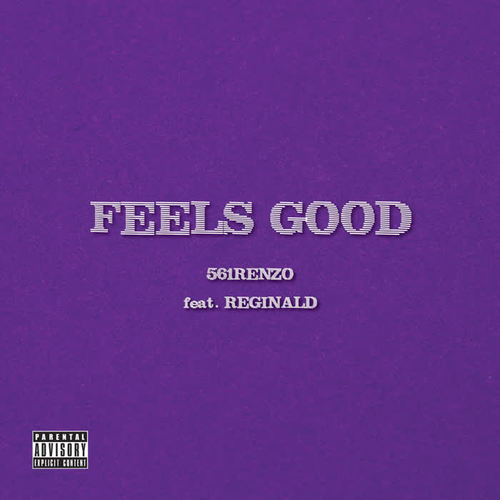 Feels Good (Explicit)