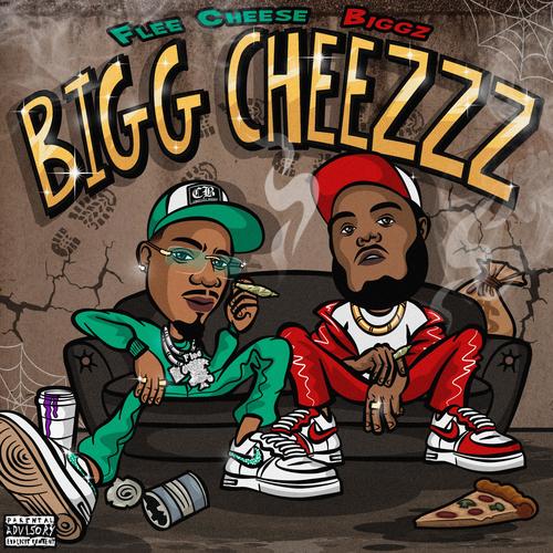 Bigg Cheezzz (Explicit)