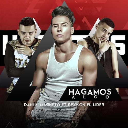 Hagamos Algo (feat. Reykon El Lider)