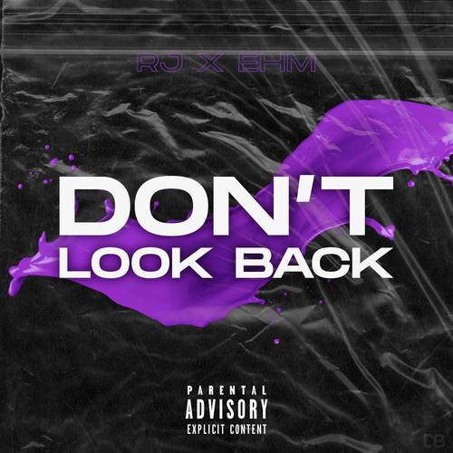 Don't Look Back (Explicit)