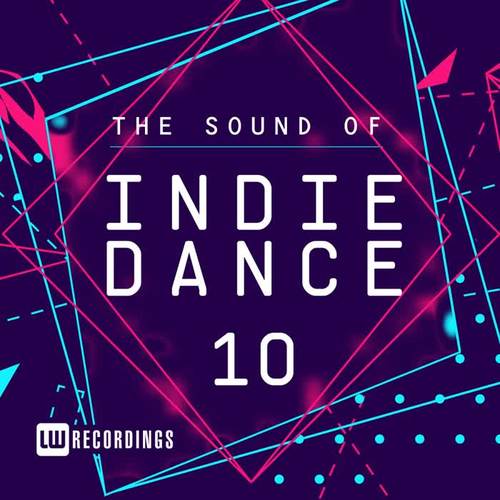 The Sound Of Indie Dance, Vol. 10