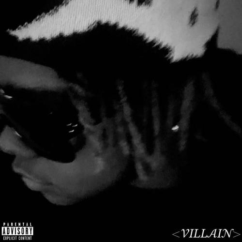 VILLAIN (Explicit)