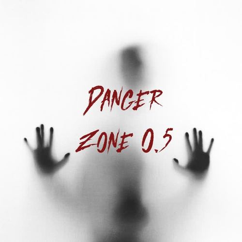 Danger Zone 0.5 (Explicit)