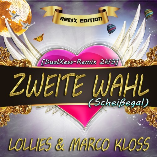 Zweite Wahl (Scheissegal) - Remix Edition (Dualxess Remix 2K19)