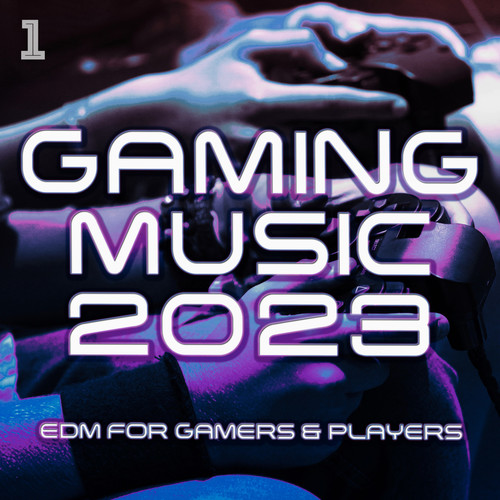 Gaming Music 2023 - EDM for Gamers & Players